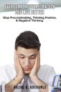 Overcome Procrastination And Live Better - Preview