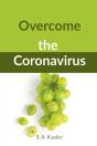 Overcome The Coronavirus - Preview