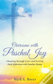 Capa do artigo Overcome With Paschal Joy