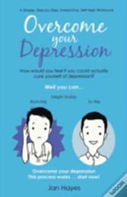 Capa do artigo Overcome Your Depression: A Simple, Step-By-Step, Interactive, Self-Help Workbook