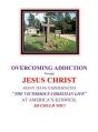 Overcoming Addiction Through Jesus Christ - Preview