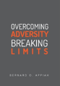 Overcoming Adversity Breaking Limits - Preview
