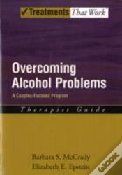 Capa do artigo Overcoming Alcohol Problems: A Couples-Focused Program: Therapist Guide
