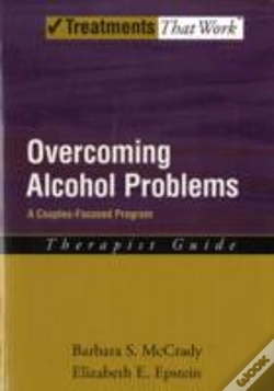 Capa do artigo Overcoming Alcohol Problems: A Couples-Focused Program: Therapist Guide