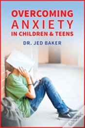 Capa do artigo Overcoming Anxiety In Children & Teens