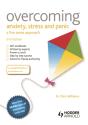 Overcoming Anxiety, Stress And Panic: A Five Areas Approach - Preview