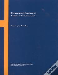 Overcoming Barriers To Collaborative Research
