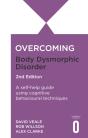 Overcoming Body Dysmorphic Disorder 2nd Edition - Preview
