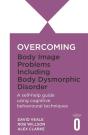 Overcoming Body Image Problems Including Body Dysmorphic Disorder - Preview