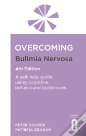 Overcoming Bulimia Nervosa 4th Edition