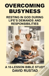 Overcoming Busyness