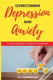 Overcoming Depression And Anxiety