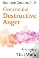 Overcoming Destructive Anger