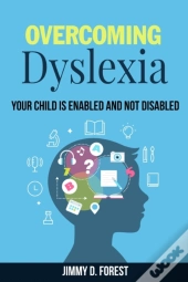 Overcoming Dyslexia