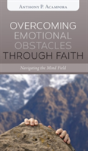 Overcoming Emotional Obstacles Through Faith - Preview
