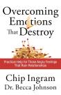 Overcoming Emotions That Destroy Â€“ Practical Help For Those Angry Feelings That Ruin Relationships - Preview