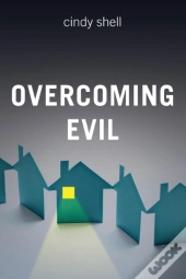 Overcoming Evil