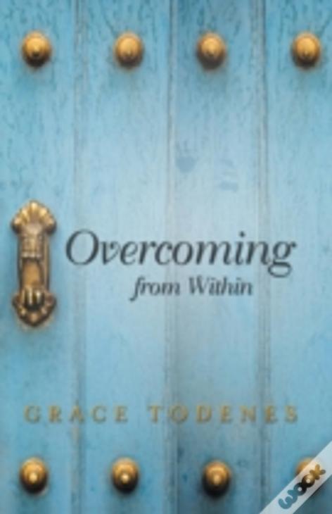 Overcoming From Within