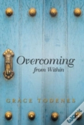 Overcoming From Within