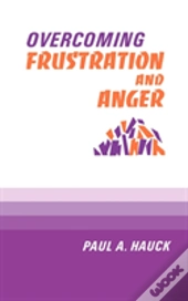 Overcoming Frustration And Anger