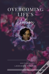 Overcoming Life'S Challenges