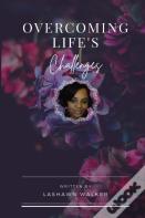 Overcoming Life'S Challenges