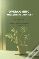 Overcoming Millennial Anxiety