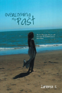Overcoming My Past - Preview