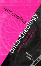 Overcoming Onto-Theology