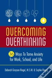 Overcoming Overthinking