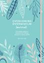 Overcoming Overwhelm Journal - Preview