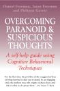 Overcoming Paranoid & Suspicious Thoughts - Preview