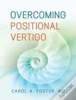 Overcoming Positional Vertigo