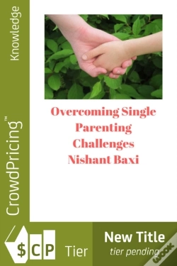 Capa do artigo Overcoming Single Parenting Challenges