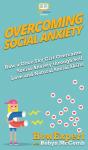 Overcoming Social Anxiety: How A Once Sh - Preview