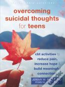 Overcoming Suicidal Thoughts For Teens