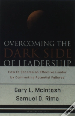 Capa do artigo Overcoming The Dark Side Of Leadership Â€“ How To Become An Effective Leader By Confronting Potential Failures