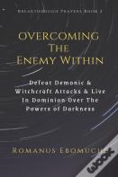 Overcoming The Enemy Within