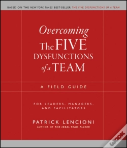 Capa do artigo Overcoming The Five Dysfunctions Of A Team