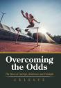 Overcoming The Odds - Preview