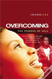 Overcoming The Powers Of Hell