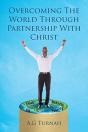 Overcoming The World Through Partnership With Christ - Preview