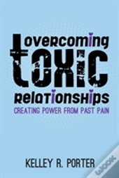 Overcoming Toxic Relationships