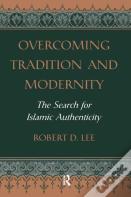 Overcoming Tradition And Modernity