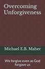 Overcoming Unforgiveness: We Forgive Eve - Preview