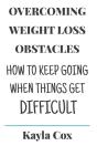Overcoming Weight Loss Obstacles - Preview