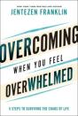 Overcoming When You Feel Overwhelmed - Preview