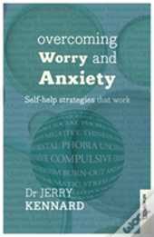 Overcoming Worry And Anxiety