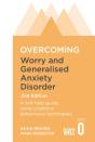 Overcoming Worry And Generalised Anxiety Disorder, 2nd Edition - Preview