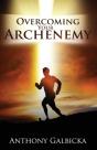 Overcoming Your Archenemy - Preview
